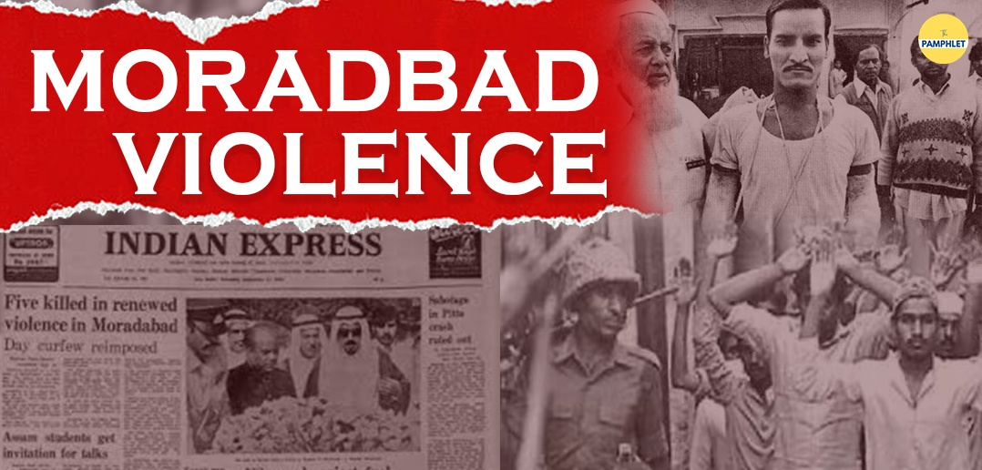 Muslim League Behind 1980 Moradabad Riots, Confirms Justice MP Saxena Commission Report - The Pamphlet